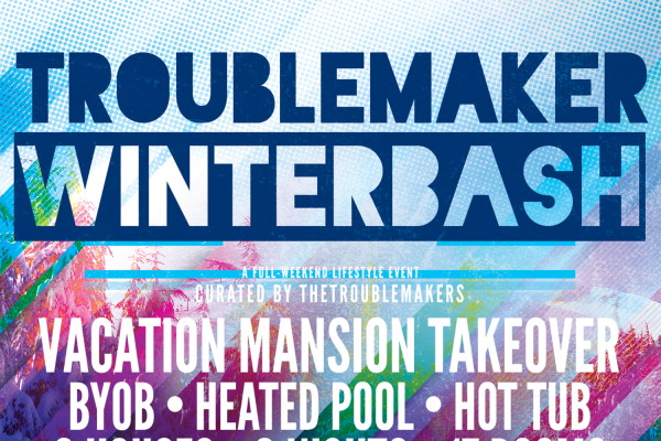 TroubleMaker WinterBash Flyer